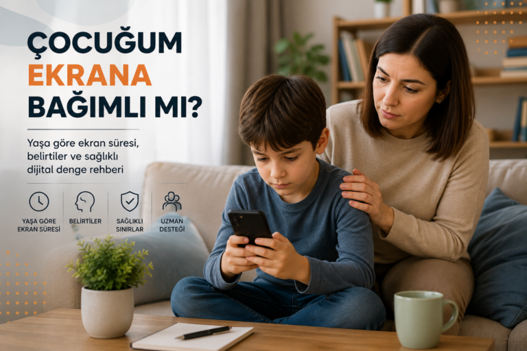 Is My Child Addicted to Screens? Screen Time by Age and Warning Signs | Psychological Counselor Ebru Zengin